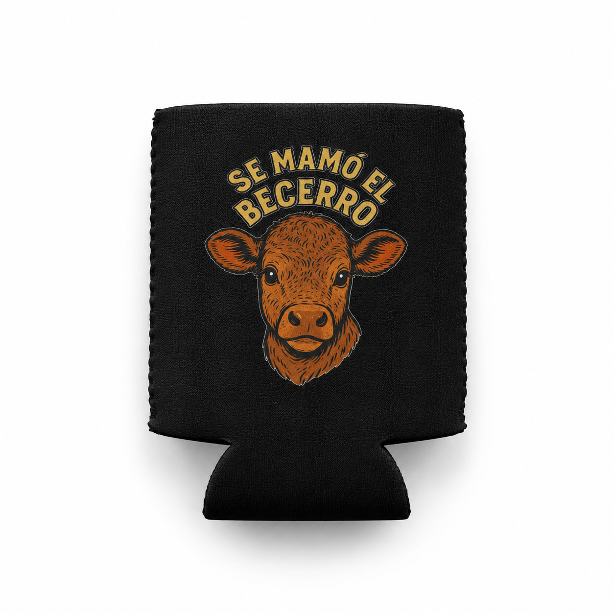 Se Mamó El Becerro Drink Cooler Sleeve