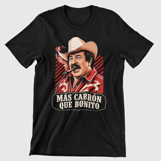 Mas Cabron que bonito T-shirt