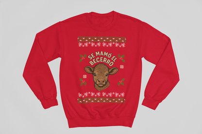 Se Mamo El Becerro Sweatshirt